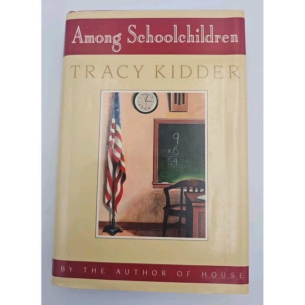 Among Schoolchildren Tracy Kidder 1989 Hardcover Education Textbook 0395475910